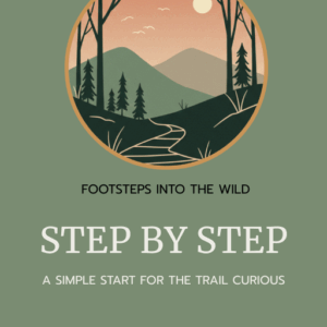 Step by Step: A Simple Start for the Trail Curious
